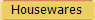 Housewares
