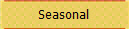Seasonal